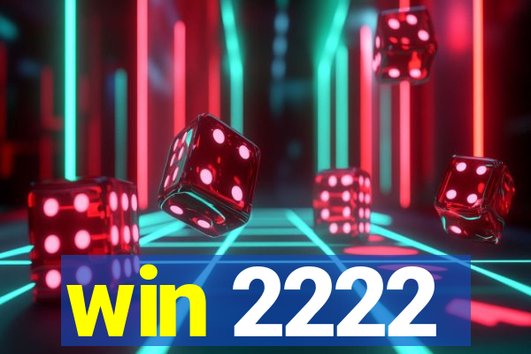 win 2222